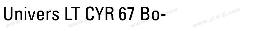 Univers LT CYR 67 Bo字体转换